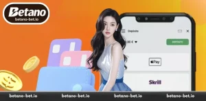 Betano Deposit – Complete 2026 Guide to Funding Your Account