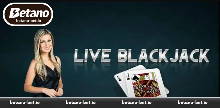 Popular Variations of Live Blackjack at Betano